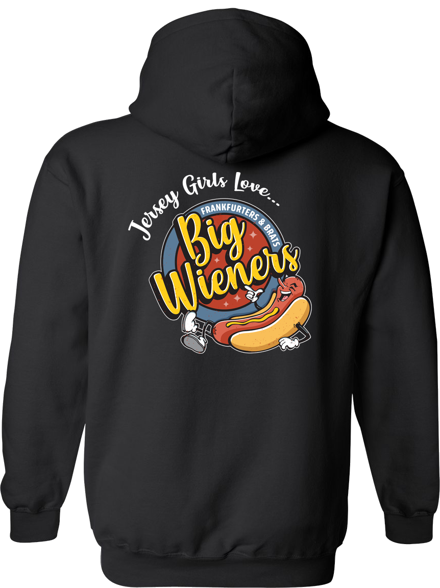 Jersey Girls Love Big Wieners — Hoodie